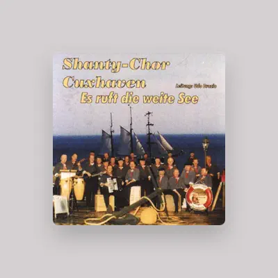 Listen to Shanty Chor Cuxhaven, watch music videos, read bio, see tour dates & more!