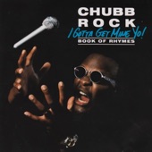 Chubb Rock - I'm Too Much