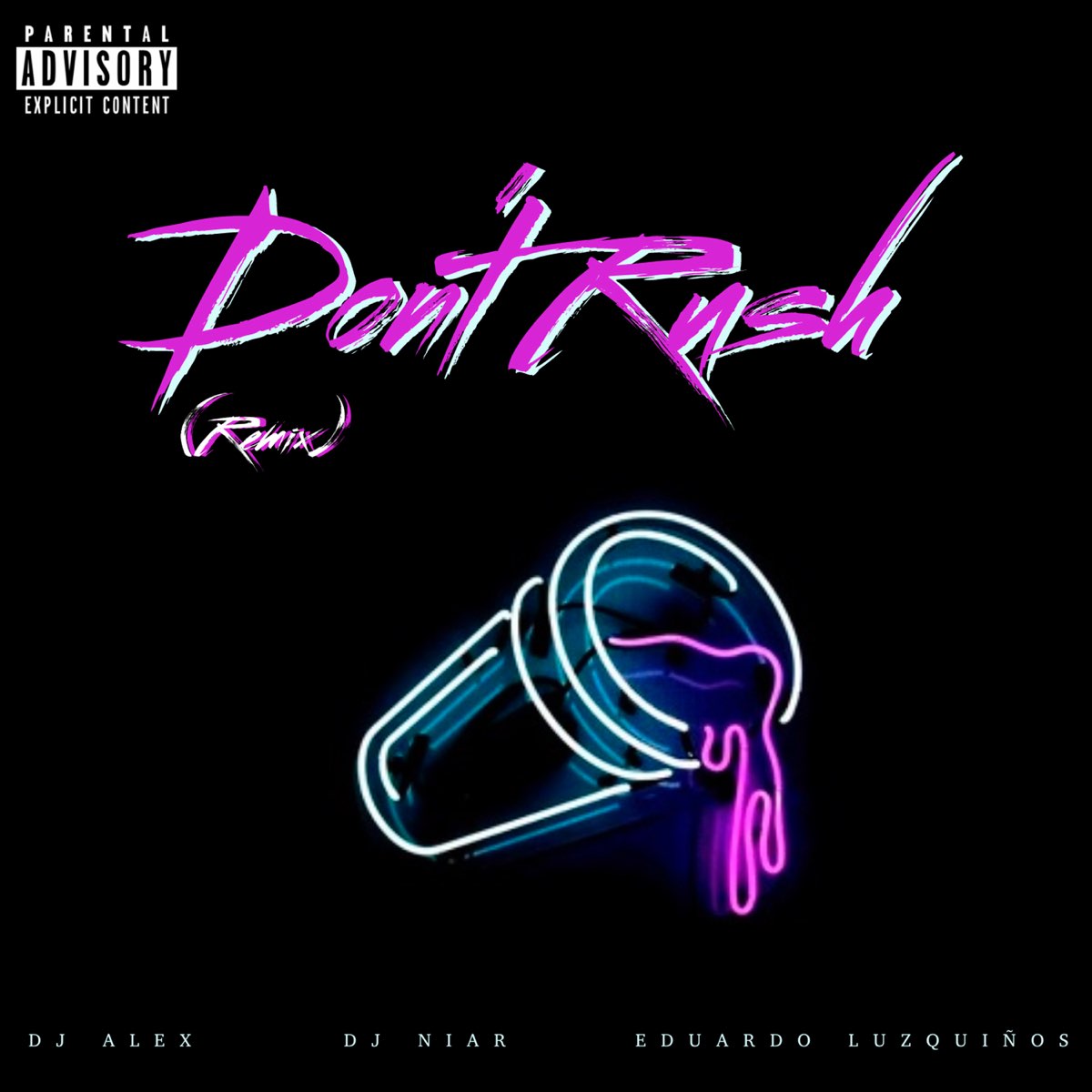 Don't Rush (Remix) - Single [feat. Eduardo Luzquiños & DJ Alex] - Single de  DJ Niar en Apple Music