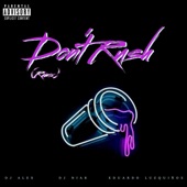 Don't Rush (Remix) [feat. Eduardo Luzquiños & DJ Alex] artwork