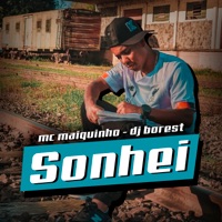 Sonhei - Single - MC Maiquinho & DJ Borest