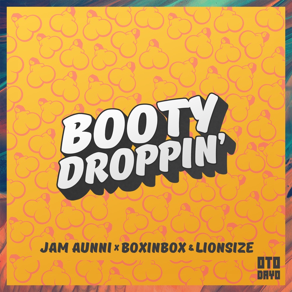 Обложка альбома «Booty Droppin' (feat. Boxinbox & Lionsize) - Single» — JAM