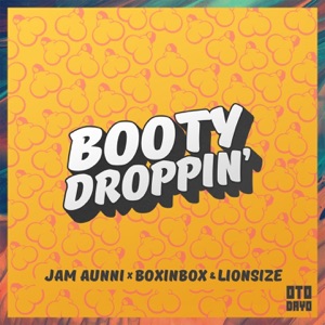 Booty Droppin' (feat. Boxinbox & Lionsize) - Single