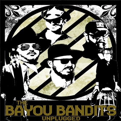 The Bayou Bandits Live & Unplugged