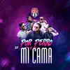 Por Perro / Mi Cama
