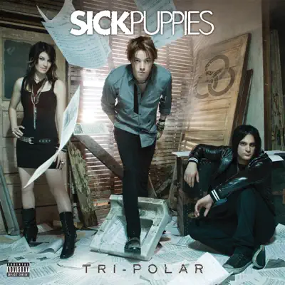 SICK PUPPIES의 Tri-Polar을(를) 감상해 보세요.