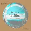 Stream & download Soaking in His Presence Orquestra: I Surrender - Single