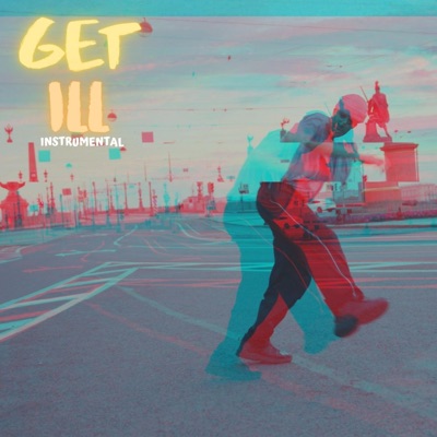 Get Ill - Single