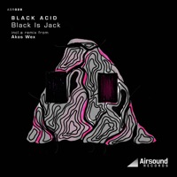 Black Is Jack - EP - Black Acid