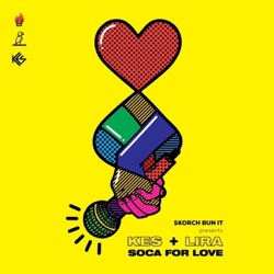 Skorch Bun It, KES the Band & Sekon Sta - Soca for Love