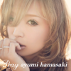 Pray - Ayumi Hamasaki