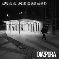 Wenn ich dir sag - Single - Dias Pora