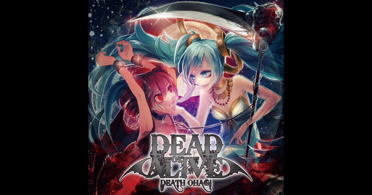 格安 DEAD or ALIVE - デスおはぎのアルバム - Apple Music アニメ