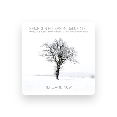 Listen to Sigurdur Flosason DeLux 4Tet, watch music videos, read bio, see tour dates & more!