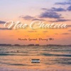 Não Chateia - Single