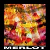 Merlot Merlot Merlot - Single
