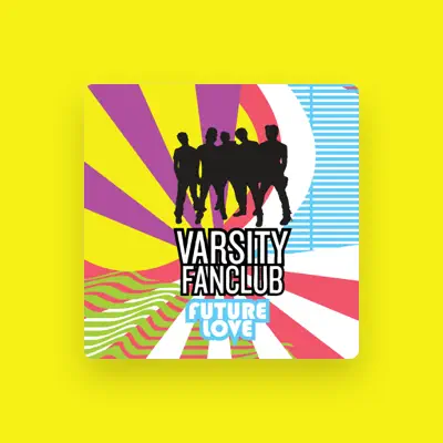 Listen to Varsity Fanclub, watch music videos, read bio, see tour dates & more!