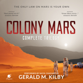 Colony Mars, Books 1-3: Books 1 - 3 - Gerald M. Kilby Cover Art