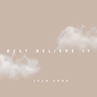 Best Believe It - Single