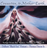 Connection to Mother Earth (Songs from the Native American Church) - Thomas Duran, Jr. & Delbert "Black Fox" Pomani