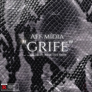 Grife (feat. LX, Jazzy, Igor Tx & Rash)