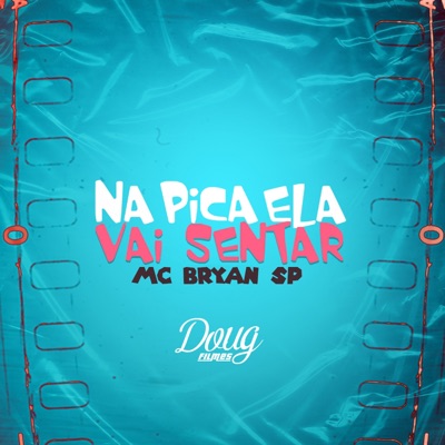 Na Pica Ela Vai Sentar - Single