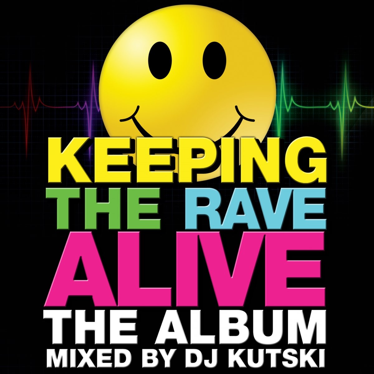 Alive mix. Kutski – keeping the Rave Alive. Картинка save the Rave. Keeping the Rave Alive 2022 album. "All the Rave".