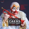 Thierry Garcia "Jamais plus jamais": Valse Thierry Caens et le piston magique