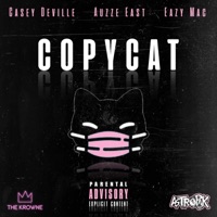 Copycat (feat. Eazy Mac & Auzze East) - Single - Casey Deville