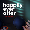 Happily Ever After - Traci Hines