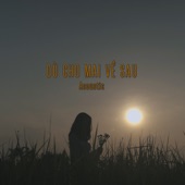 Dù Cho Mai Về Sau (Acoustic Version) artwork
