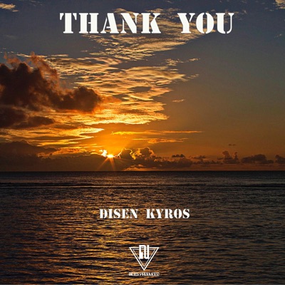 "Thank You" (DYS-N-Kyros) - Single