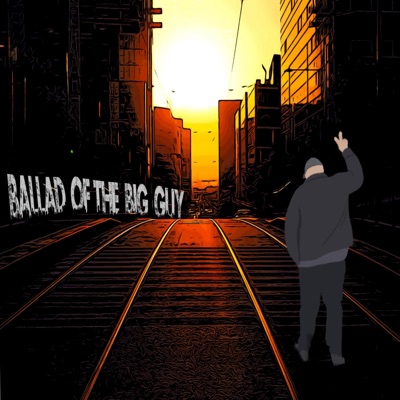 Ballad of the Big Guy - EP