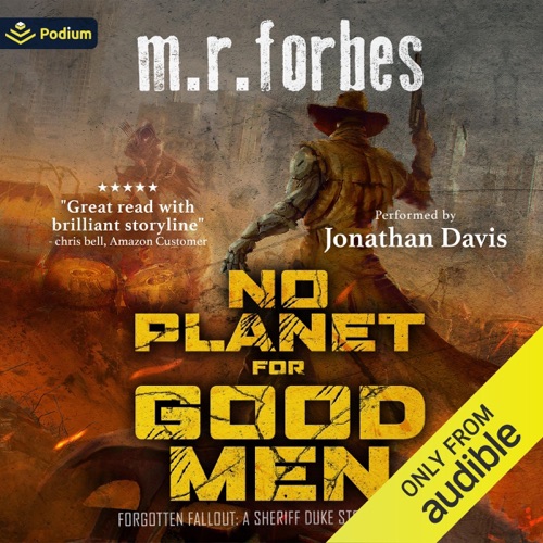 No Planet for Good Men: A Sheriff Duke Story: Forgotten Fallout, Book 1 (Unabridged) cover