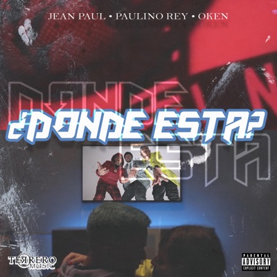 ¿Donde Esta? (feat. Paulino Rey & Oken) - Single