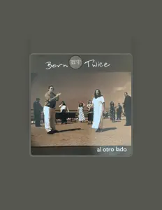 Posłuchaj wykonawcy Born Twice, obejrzyj teledyski, przeczytaj biografię, zobacz daty tras koncertowych i nie tylko!