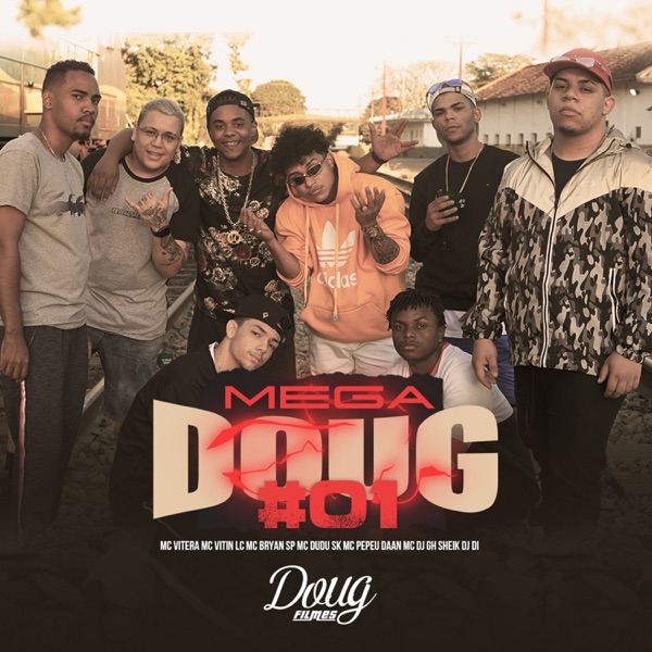 Mega Doug #01 (feat. Mc Pepeu, Mc Dudu Sk & MC Bryan SP)