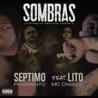 Sombras (feat. Lito Mc Cassidy) - Single - Séptimo Fragmento
