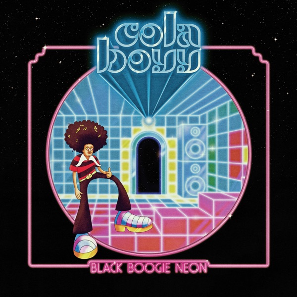 Black Boogie Neon - EP - Cola Boyy