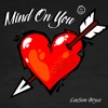 Mind on You - Single