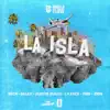 Stream & download La Isla (feat. Justin Quiles, La Exce, Feid & Zion) - Single