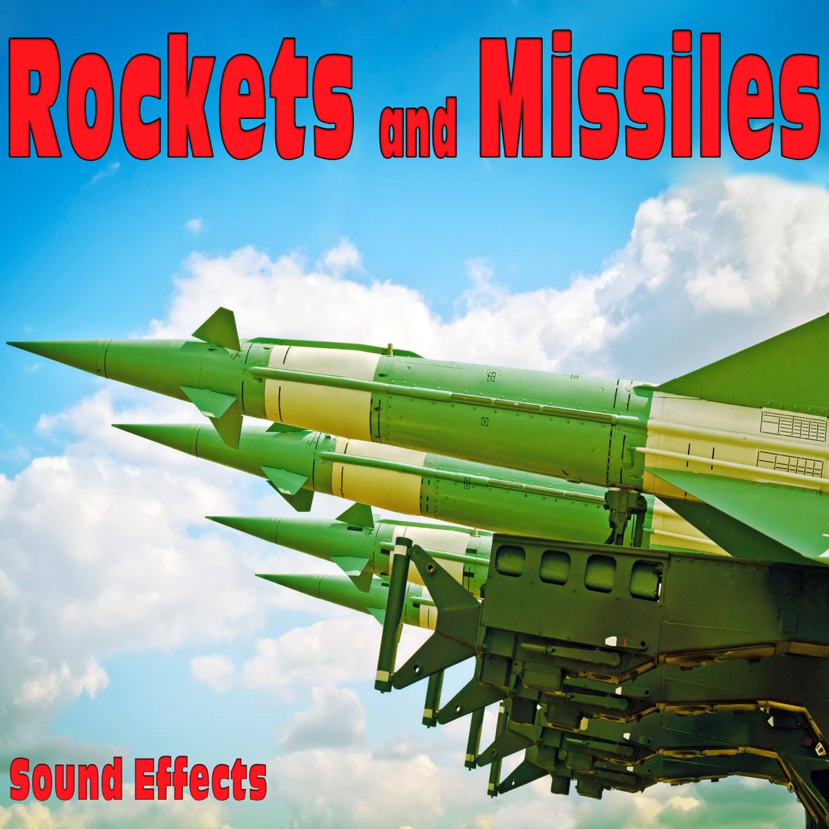 Rockets and Missiles Sound Effects - Album by Sound Ideas - Apple Music