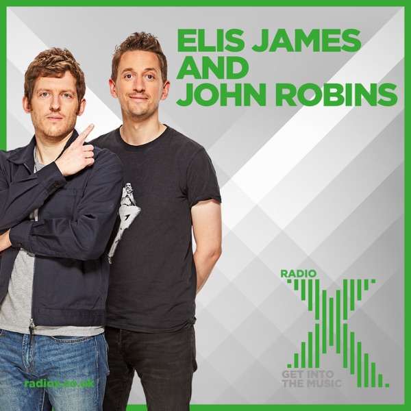 Elis James and John Robins on Radio X Podcast Elis James and John Robins on Radio X Podcast