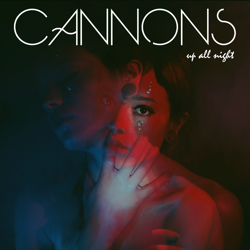 Up All Night EP - Cannons Cover Art