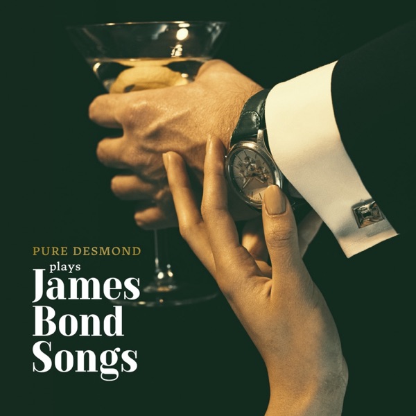 Pure Desmond Plays James Bond Songs, Pt. 1 - Single