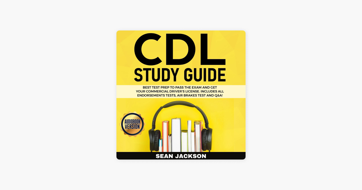 ‎CDL Study Guide Best Test Prep to Pass the Exam and Get Your