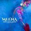 Meena (feat. Pasan & Rash Jr) - Single