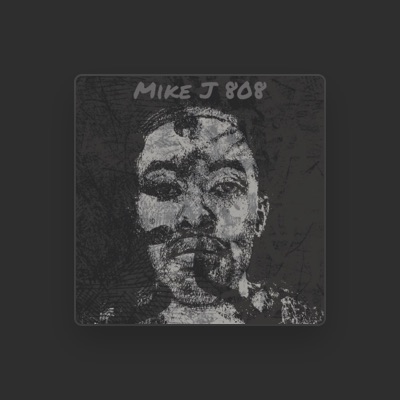 Listen to Mike J 808, watch music videos, read bio, see tour dates & more!