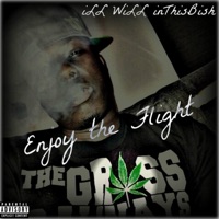 Enjoy the Flight - Single - Ill Will Inthisbish