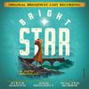 Bright Star (Original Broadway Cast Recording) - Edie Brickell & Steve Martin